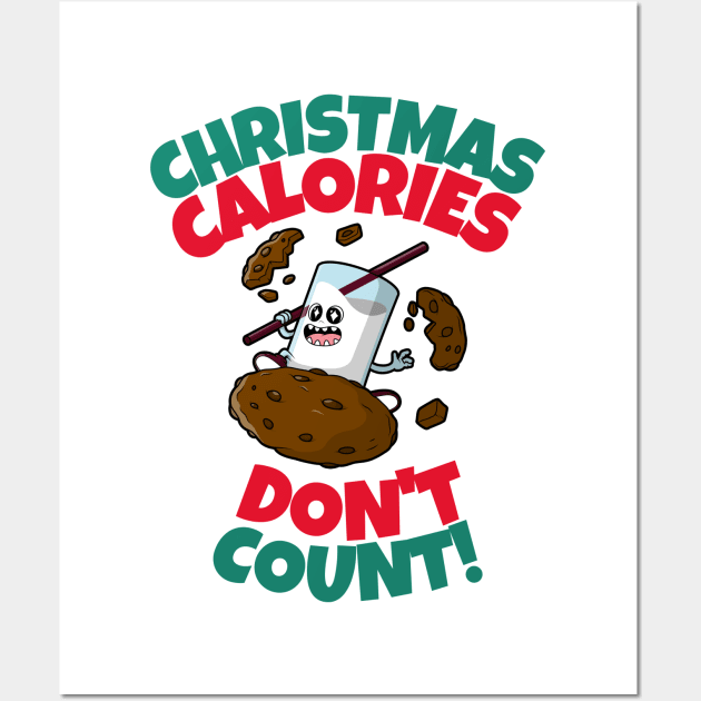 Christmas Calories Don't Count! Wall Art by KarmicKal